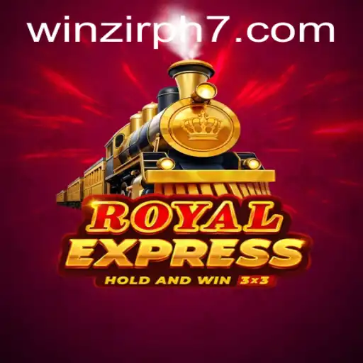 Exploring the Thrills of RoyalExpress: A Guide to Winning Big with Winzir PH