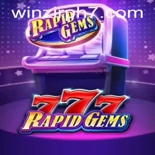 Discover the Thrilling World of RapidGems777 with Winzir PH